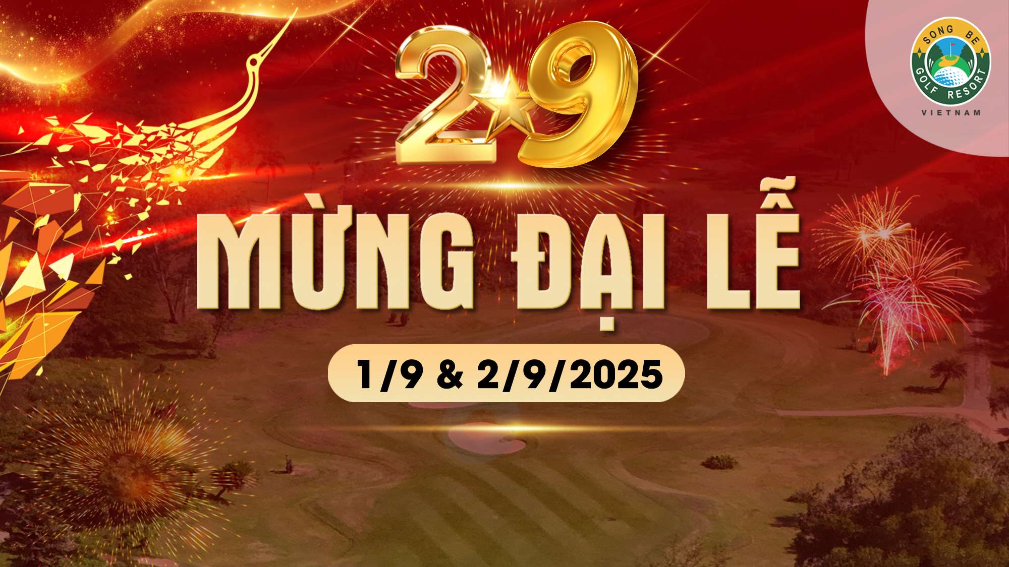 MỪNG ĐẠI LỄ 2/9 – BÙNG NỔ ƯU ĐÃI TẠI SÂN GOLF SÔNG BÉ